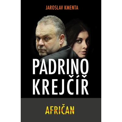 Padrino Krejčíř Afričan - Jaroslav Kmenta