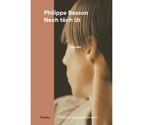 Nech těch lží - Philippe Besson