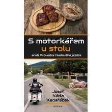 S motorkářem u stolu - Kadeřábek Josef Káďa