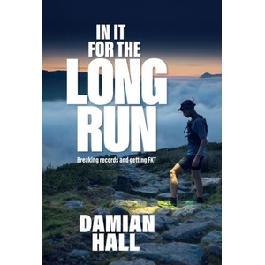 In It for the Long Run | Damian Hall (ISBN: 9781839810435)