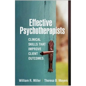 Effective Psychotherapists | Theresa B. Moyers (ISBN: 9781462546893)
