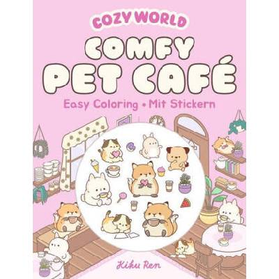 Cozy Coloring - Comfy Pet Café | Kiku Ren
