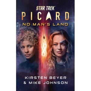 Star Trek: Picard: No Man's Land | Mike Johnson (ISBN: 9781668066133)
