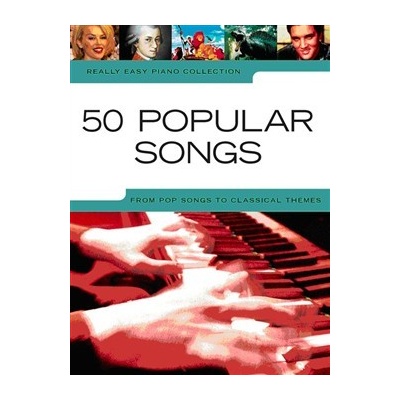 Really Easy Piano 50 populárnych piesní naprieč všetkými žánrami pre klavír