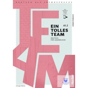 Ein tolles Team A1.2. Arbeitsbuch plus interaktive Version | Giorgio Motta (ISBN: 9783191118105)