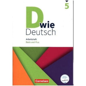 D wie Deutsch - Das Sprach- und Lesebuch für alle - 5. Schuljahr. Arbeitsheft mit Lösungen - Basis und Plus | Dorothee Braun, Ulrich Deters, Beate Hallmann, Sandra Heidmann-Weiß, Michaela Krauß, Corinna Landmann, Stefanie Lange, Ricarda Lohrsträter, Marti