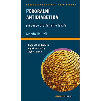 Perorální antidiabetika - Haluzík Martin