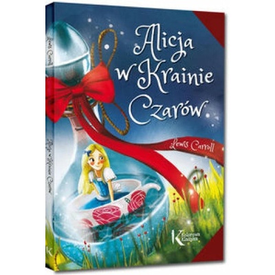 Alicja w Krainie Czarów. Kolorowa klasyka