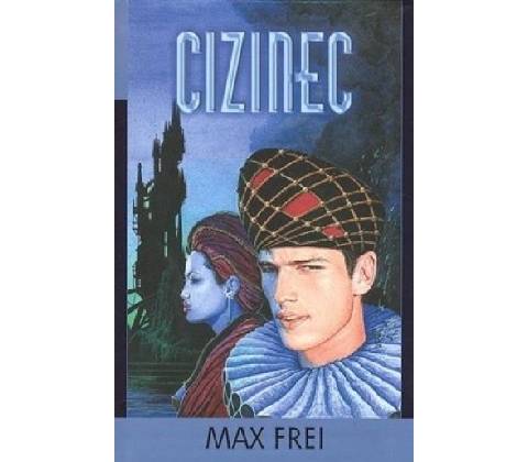 Cizinec - Max Frei