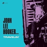 John Lee Hooker - Travelin' (Limited Edition) (LP) (8436563182525)