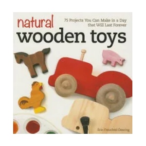 Natural Wooden Toys | Erin Freuchtel-Dearing (ISBN: 9781565238732)
