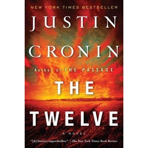 Twelve (Book Two of The Passage Trilogy) | Justin Cronin (ISBN: 9780345542373)