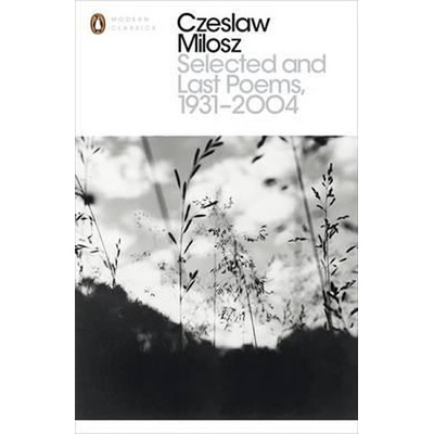 Selected and Last Poems 1931-2004