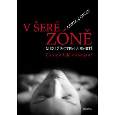 V šeré zóně - Mezi životem a smrtí - Owen, Adrian