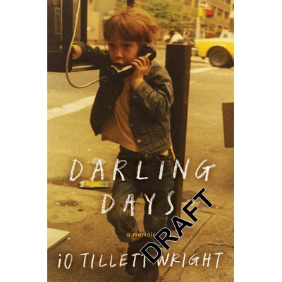 Darling Days - iO Tillett Wright