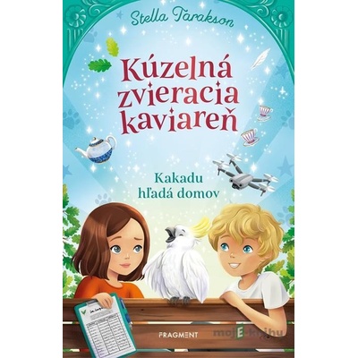 Kúzelná zvieracia kaviareň 2 - Stella Tarakson, Fabiana Attanasio