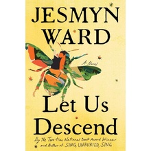 Let Us Descend - Jesmyn Ward