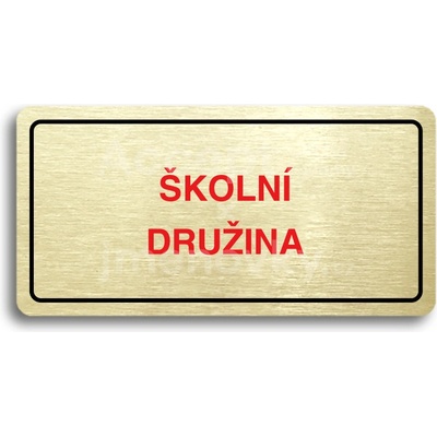 ACCEPT Piktogram ŠKOLNÍ DRUŽINA - zlatá tabulka - barevný tisk