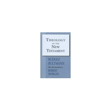 A Theology of the New Testament R. Bultmann