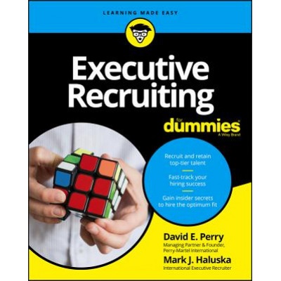 Executive Recruiting For Dummies | David E Perry