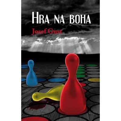 Hra na boha - Gust Josef