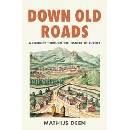 Down Old Roads - Mathijs Deen