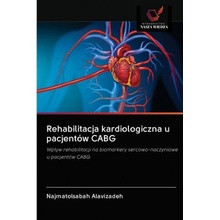 Rehabilitacja kardiologiczna u pacjentow CABG