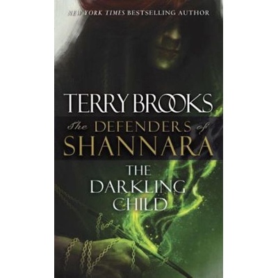 The Defenders of Shannara - The Darkling Child - Brooks, Terry