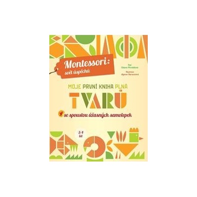Moje první kniha plná tvarů Montessori: Svět úspěchů