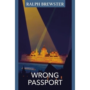 Wrong Passport | Brewster, Ralph (ISBN: 9781905131921)