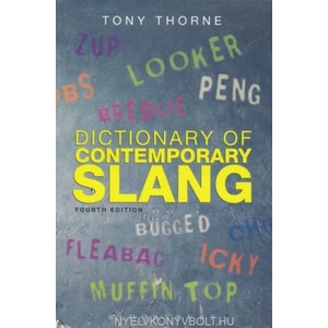 Dictionary of Contemporary Slang | Tony Thorne (2014)