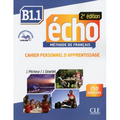 Écho 2e édition B1.1 Cahier personnel + CD + Corrigés Pracovný zošit J. Girardet