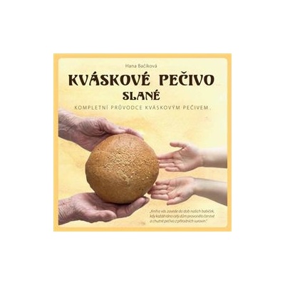 Kváskové pečivo slané - Hana Bačíková