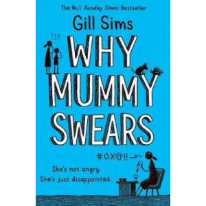 Why Mummy Swears (ISBN: 9780008284220)