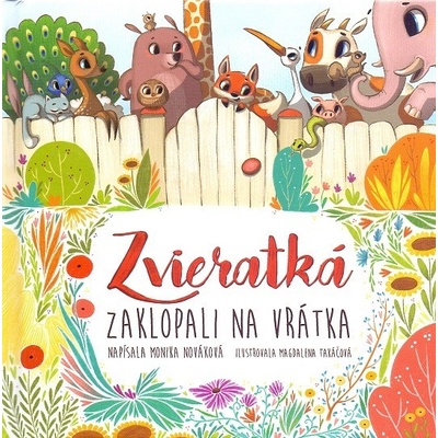 Zvieratká zaklopali na vrátka - Monika Nováková