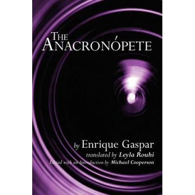 The Anacronopete (Enrique Gaspar,Leyla Rouhi,Michael Cooperson)(Brožovaná)