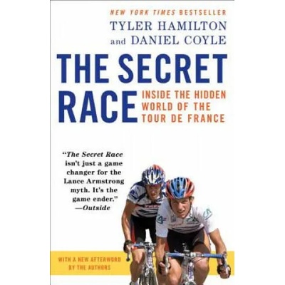 The Secret Race | Tyler Hamilton, Daniel Coyle