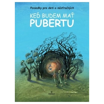 Keď budem mať pubertu