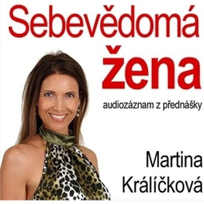 Sebevědomá žena - Martina Králíčková