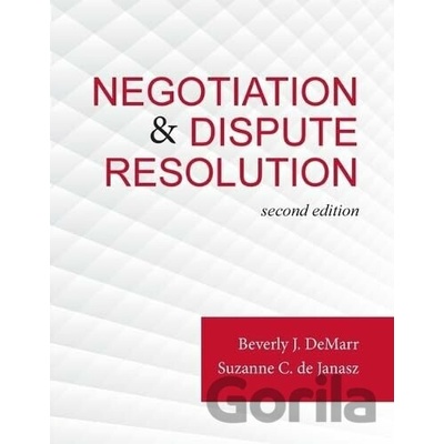 Negotiation & Dispute Resolution - Beverly J. DeMarr, Suzanne de Janasz