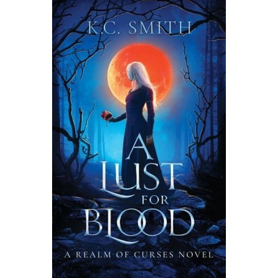 Lust for Blood | K. C. Smith