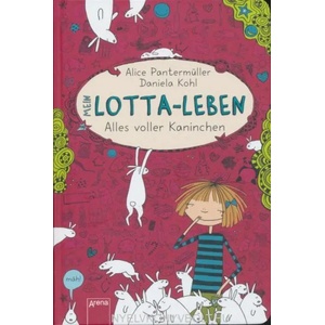 Mein Lotta-Leben/Alles volle Kaninchen | Alice Pantermüller, Daniela Kohl (ISBN: 9783401067391)