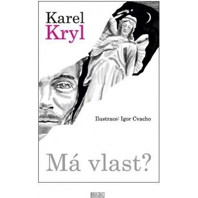 Má vlast? - Karel Kryl – Hledejceny.cz
