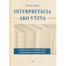 Interpretácia ako výzva