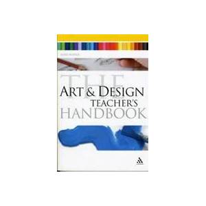 Art and Design Teacher's Handbook | Susie Hodge (2010)