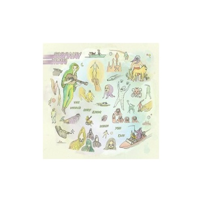 Skyway Man - World Only Ends When You Die CD