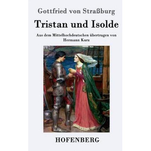 Tristan und Isolde | Gottfried Von Strassburg (ISBN: 9783843016544)