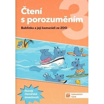 Čtení s porozuměním 3 Bublinka a její kamarádi ze ZOO