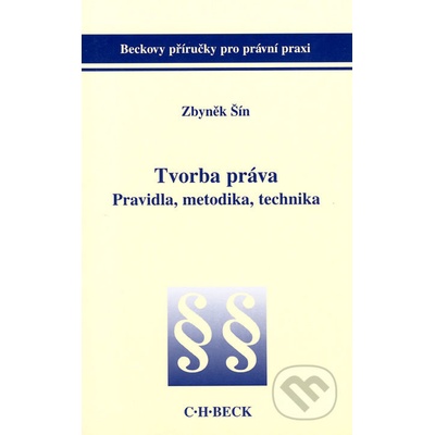 Tvorba práva - Zbyněk Šín