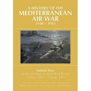 A HISTORY OF THE MEDITERRANEAN AIR WAR, 1940-1945 | Christopher Shores (ISBN: 9781911621102)